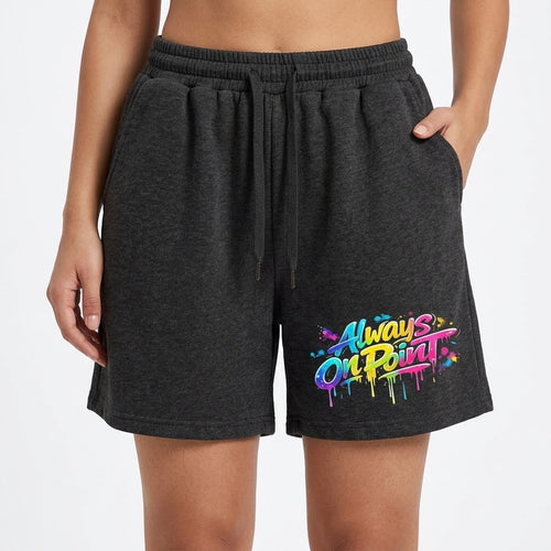 ALWAYS ON POINT Shorts