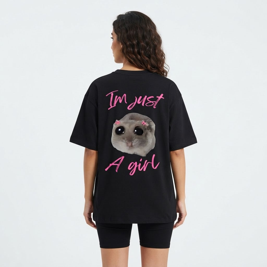 I'm Just a Girl T-Shirt