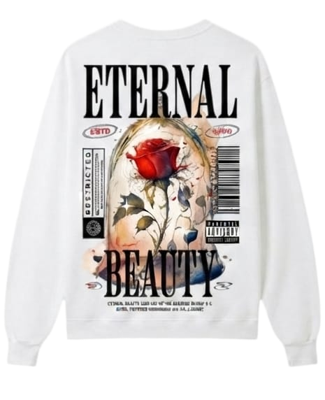 A white crewneck sweatshirt shown from both the front and back. The front is plain, while the back features a graphic design with the words 'ETERNAL BEAUTY' in black, a red rose, a barcode, and a Parental Advisory label.