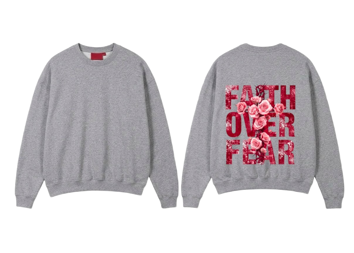 Faith Over Fear Sweatshirt - Grey